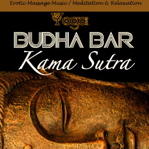 Budha-Bar : Kama Sutra (Erotic Massage Music ; Meditation & Relaxation)