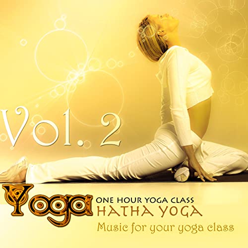 Yoga: Hatha Yoga, Vol.2 (Music for your yoga class and Meditation and Relaxation) Album